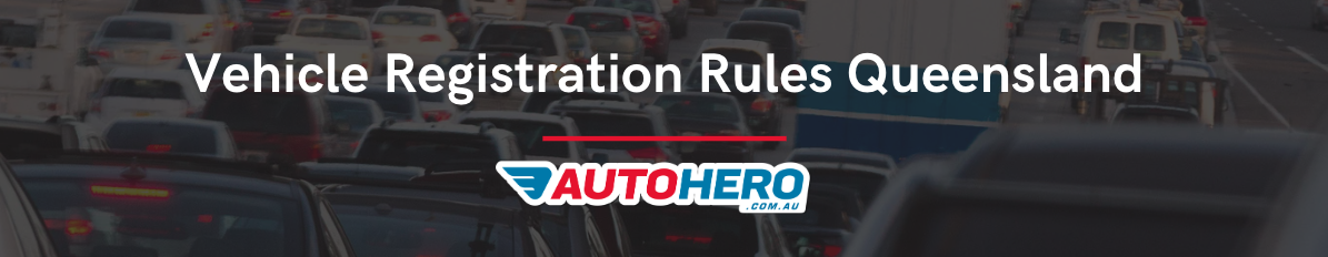 Vehicle Registration Rules Queensland